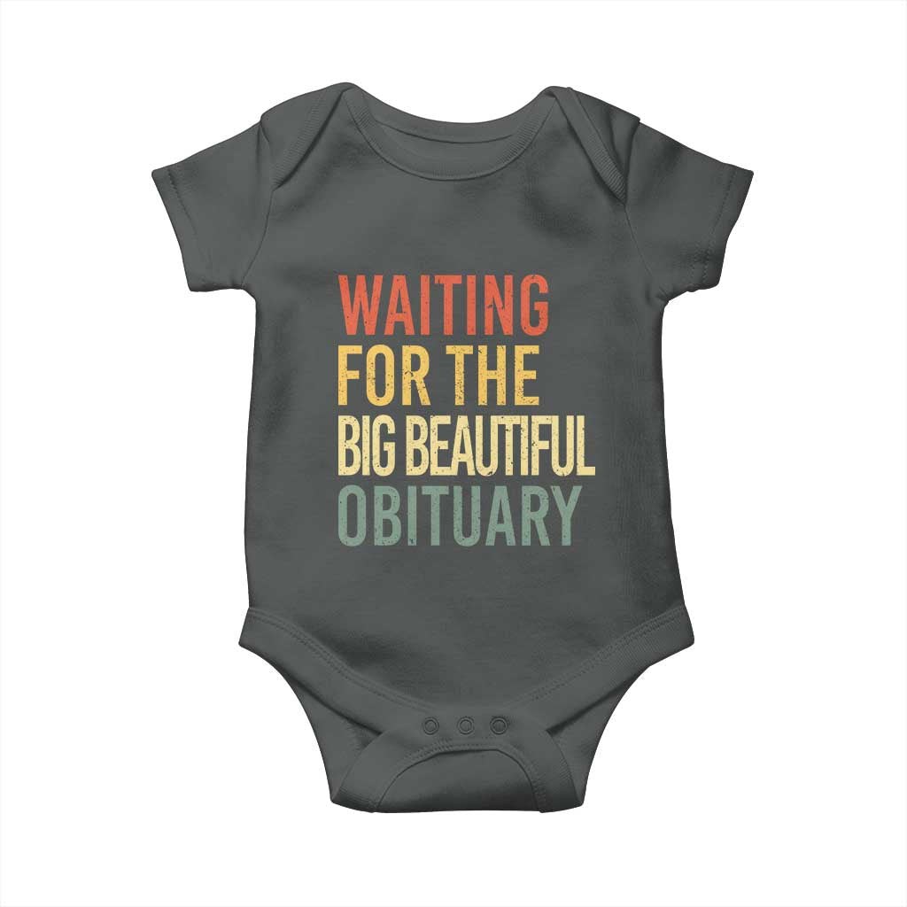 Waiting For Big Beautiful Obituary Baby Onesie TS10 Dark Heather Print Your Wear