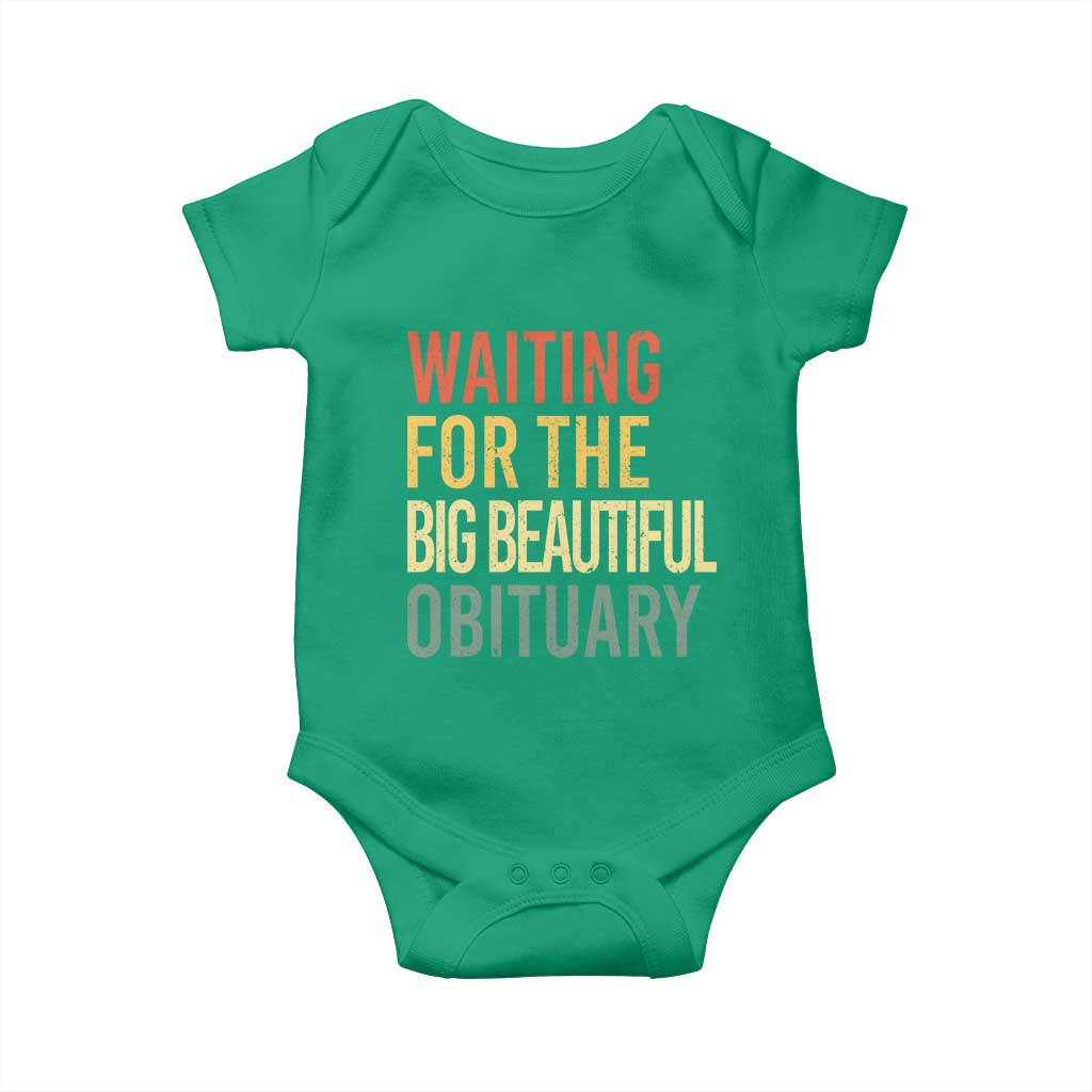 Waiting For Big Beautiful Obituary Baby Onesie TS10 Irish Green Print Your Wear