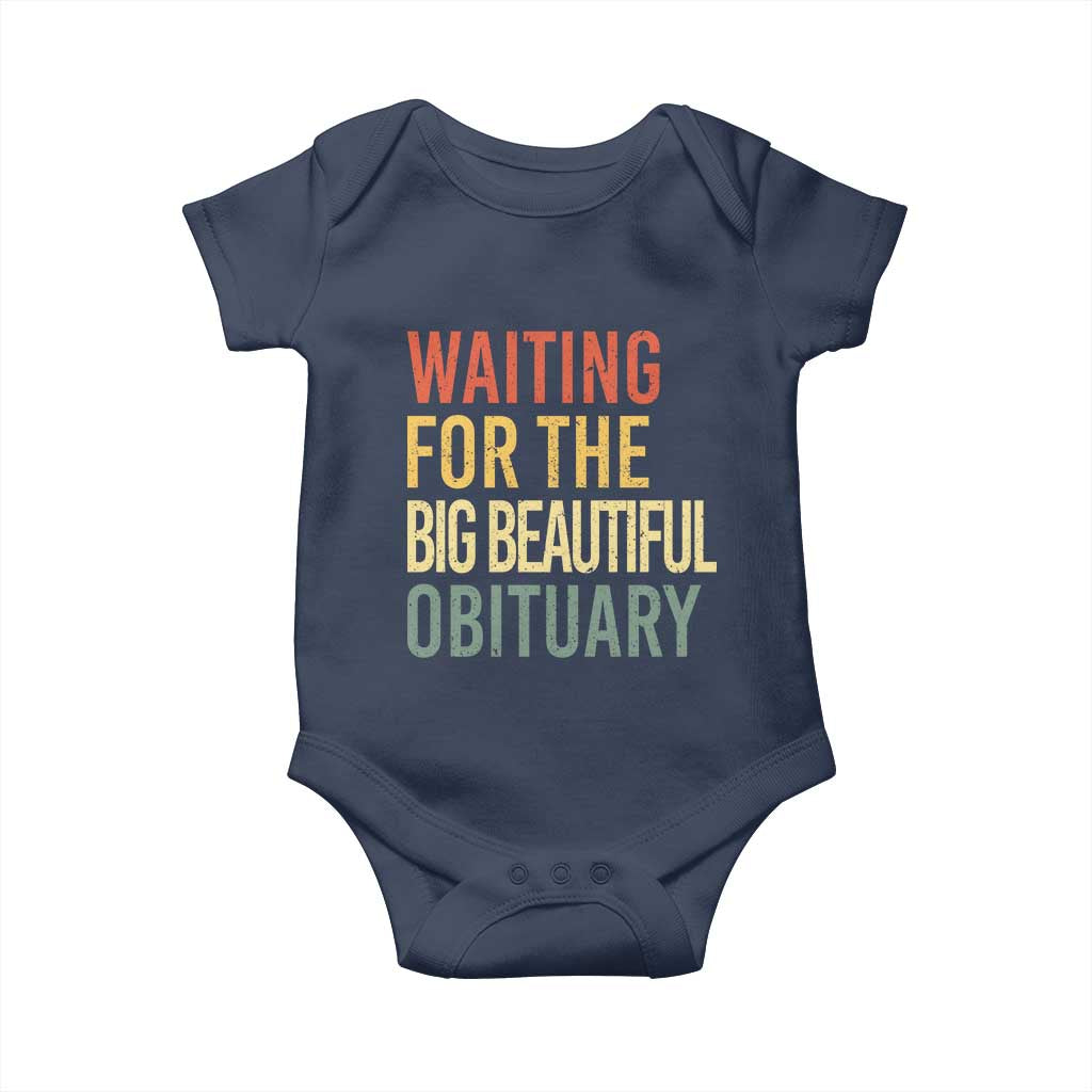 Waiting For Big Beautiful Obituary Baby Onesie TS10 Navy Print Your Wear