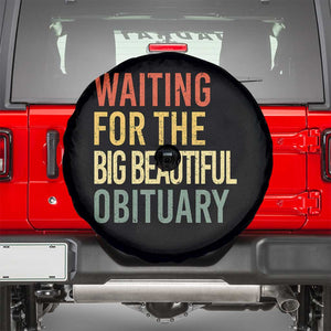 Waiting For Big Beautiful Obituary Spare Tire Cover TS10 Black Print Your Wear