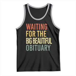 Waiting For Big Beautiful Obituary Tank Top TS10 Black Athletic Heather Print Your Wear