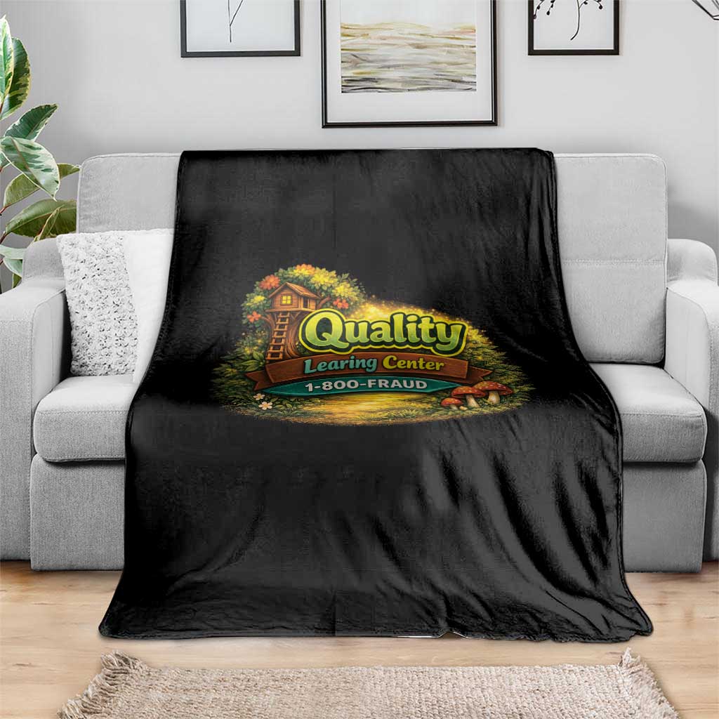 Quality Learing Center Throw Blanket Funny Childcare Day Care TS10 Print Your Wear