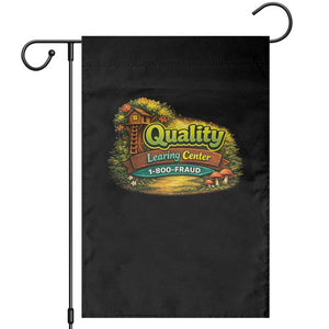 Quality Learing Center Garden Flag Funny Childcare Day Care TS10 Black Print Your Wear