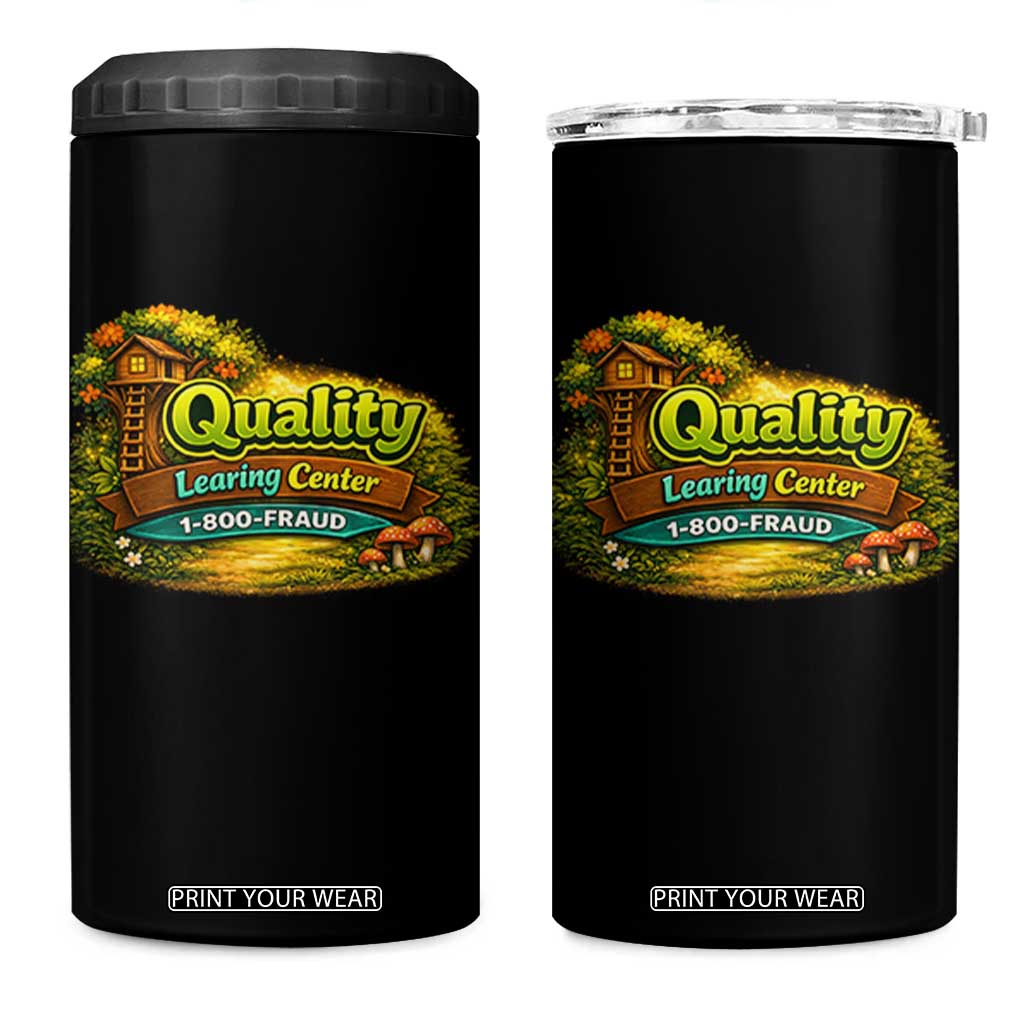Quality Learing Center 4 in 1 Can Cooler Tumbler Funny Childcare Day Care TS10 One Size: 16 oz Black Print Your Wear
