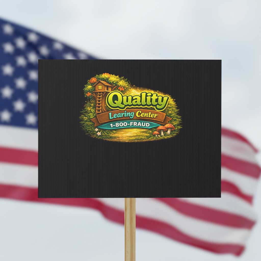 Quality Learing Center Protest Sign Funny Childcare Day Care TS10 Horizontal 18