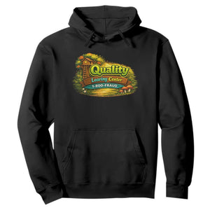 Quality Learing Center Hoodie Funny Childcare Day Care TS10 Black Print Your Wear