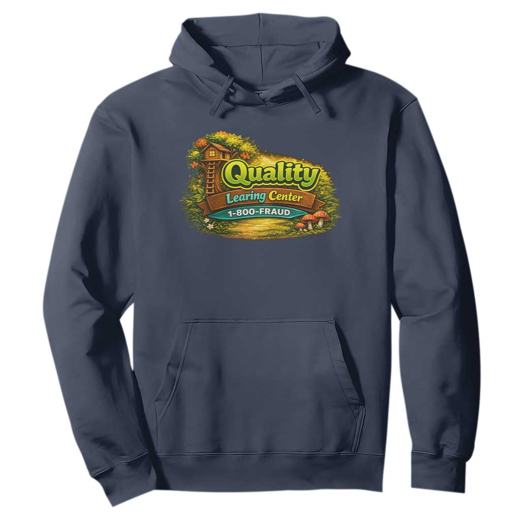 Quality Learing Center Hoodie Funny Childcare Day Care TS10 Navy Print Your Wear