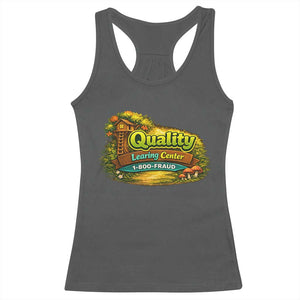 Quality Learing Center Racerback Tank Top Funny Childcare Day Care TS10 Dark Heather Print Your Wear
