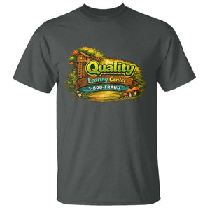 Quality Learing Center T Shirt Funny Childcare Day Care TS10 Dark Heather Print Your Wear