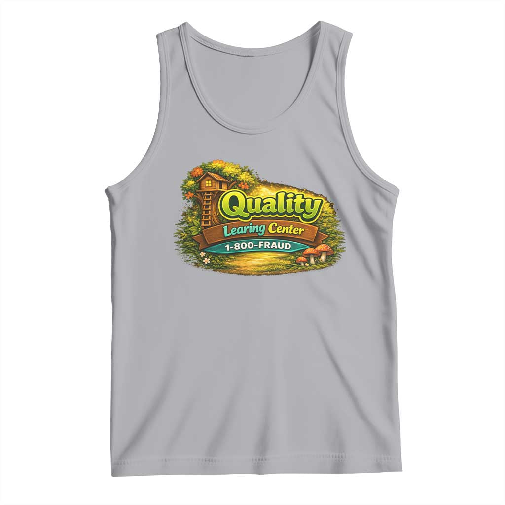 Quality Learing Center Tank Top Funny Childcare Day Care TS10 Athletic Heather Print Your Wear