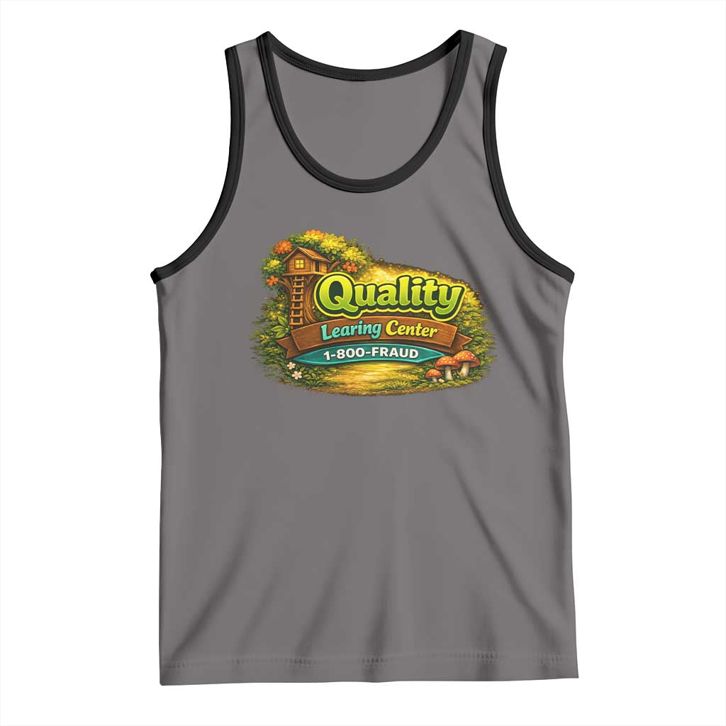 Quality Learing Center Tank Top Funny Childcare Day Care TS10 Deep Heather Black Print Your Wear