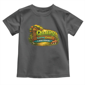 Quality Learing Center Toddler T Shirt Funny Childcare Day Care TS10 Dark Heather Print Your Wear