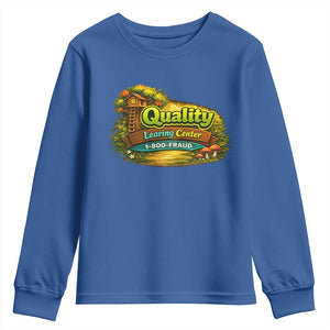 Quality Learing Center Youth Sweatshirt Funny Childcare Day Care TS10 Royal Blue Print Your Wear