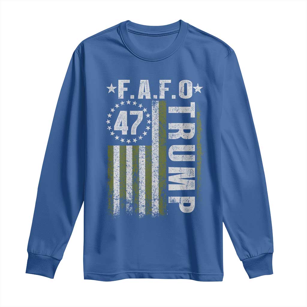 Funny Fafo Long Sleeve Shirt President 47 FDT American Flag TS10 Royal Blue Print Your Wear