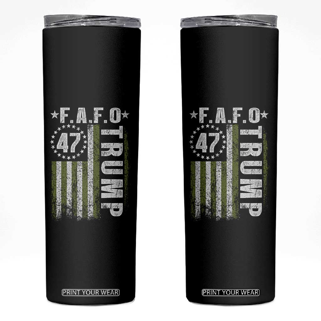 Funny Fafo Skinny Tumbler President 47 FDT American Flag TS10 Black Print Your Wear