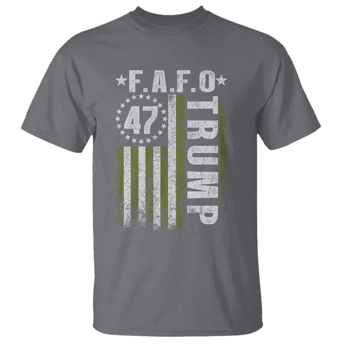 Funny Fafo T Shirt - President 47 FDT American Flag Political Humor Tee TS10 Charcoal Print Your Wear