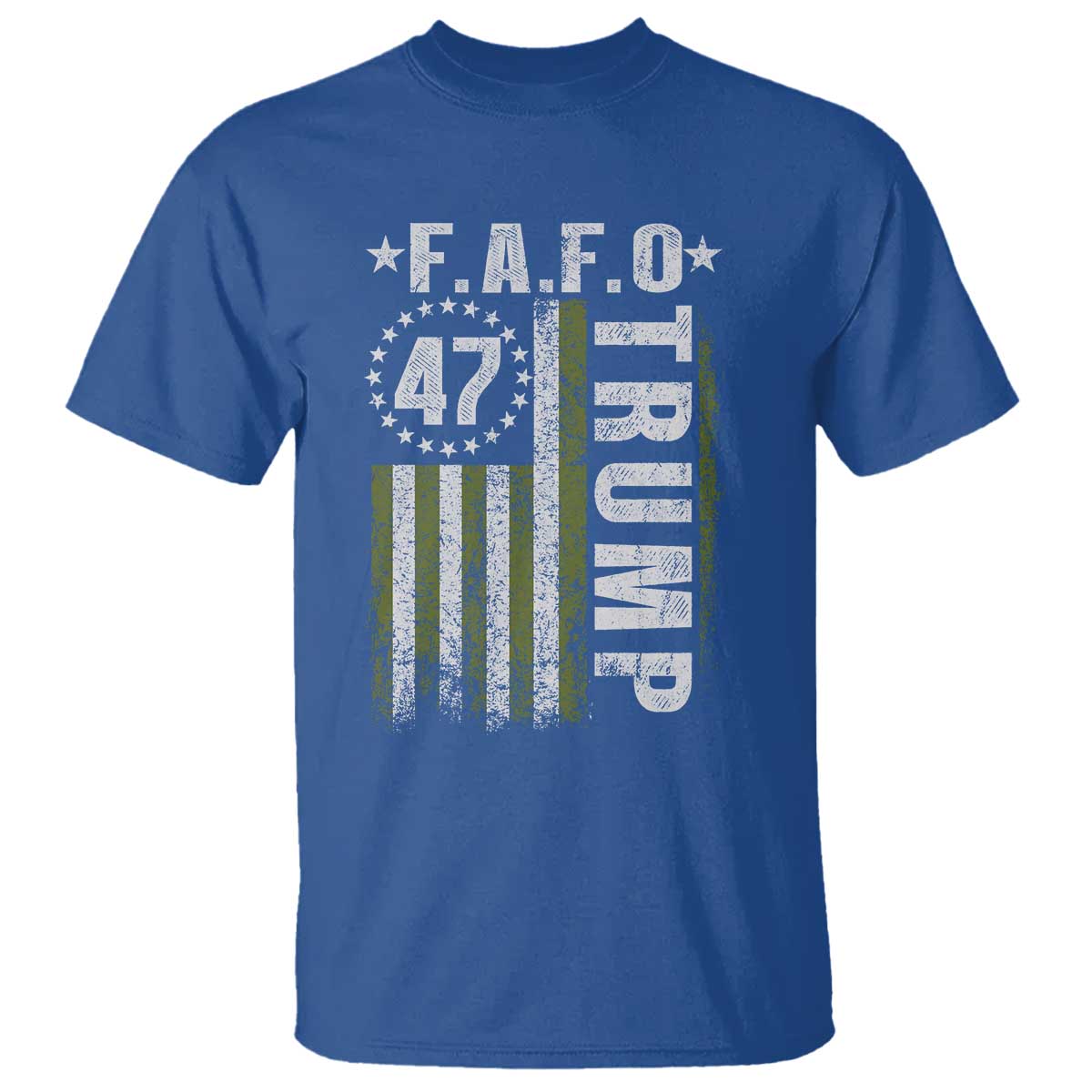 Funny Fafo T Shirt - President 47 FDT American Flag Political Humor Tee TS10 Royal Blue Print Your Wear