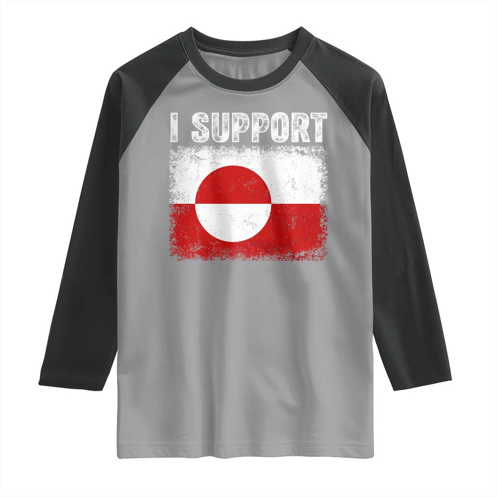 I Support Greenland Raglan Shirt Grunge Flag TS10 Sport Gray Black Print Your Wear