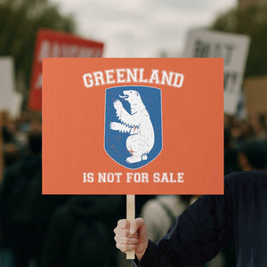 Greenland Is Not For Sale Protest Sign Polar Bear Vintage Political Protest TS10 Horizontal 18" × 24" Orange Print Your Wear