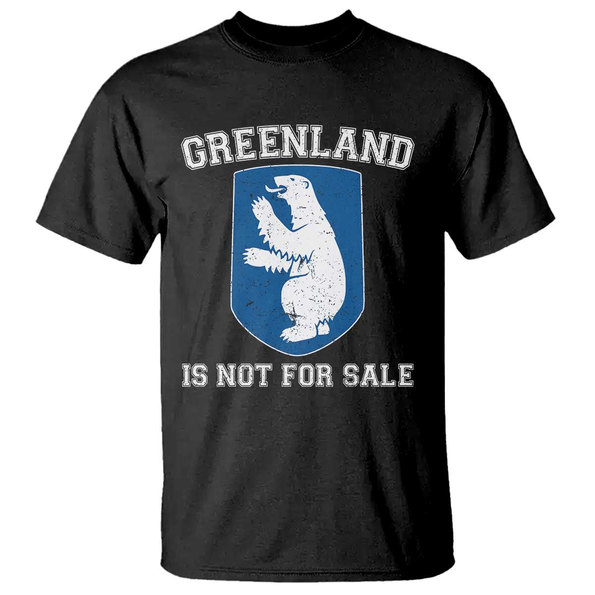 Greenland Is Not For Sale T Shirt - Polar Bear Vintage Political Protest Tee TS10 Black Print Your Wear