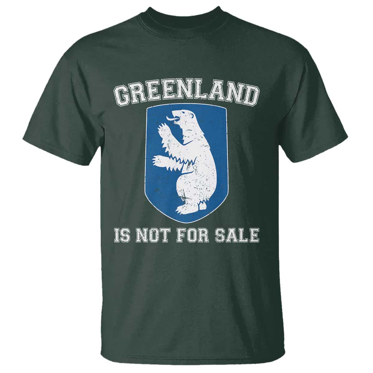 Greenland Is Not For Sale T Shirt - Polar Bear Vintage Political Protest Tee TS10 Dark Forest Green Print Your Wear