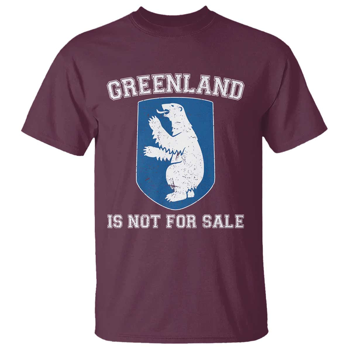 Greenland Is Not For Sale T Shirt - Polar Bear Vintage Political Protest Tee TS10 Maroon Print Your Wear