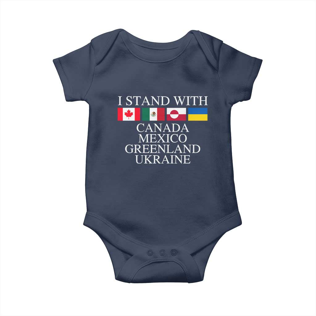 I Stand With Canada Mexico Greenland Ukraine Baby Onesie Solidarity Flags Political Statement TS10 Navy Print Your Wear