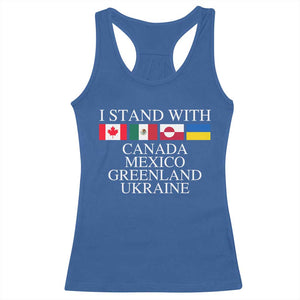 I Stand With Canada Mexico Greenland Ukraine Racerback Tank Top Solidarity Flags Political Statement TS10 Royal Blue Print Your Wear