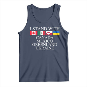 I Stand With Canada Mexico Greenland Ukraine Tank Top Solidarity Flags Political Statement TS10 Navy Print Your Wear