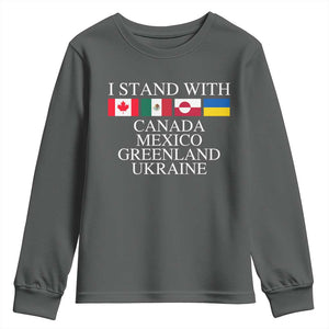 I Stand With Canada Mexico Greenland Ukraine Youth Sweatshirt Solidarity Flags Political Statement TS10 Dark Heather Print Your Wear