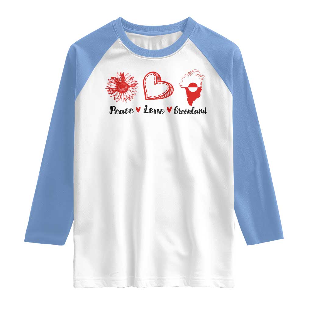 Peace Love Greenland Raglan Shirt Sunflower Flag Stand With Greenland TS10 White Carolina Blue Print Your Wear
