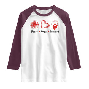 Peace Love Greenland Raglan Shirt Sunflower Flag Stand With Greenland TS10 White Maroon Print Your Wear