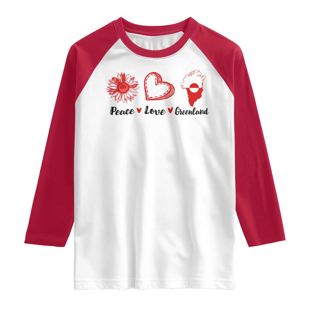 Peace Love Greenland Raglan Shirt Sunflower Flag Stand With Greenland TS10 White Red Print Your Wear