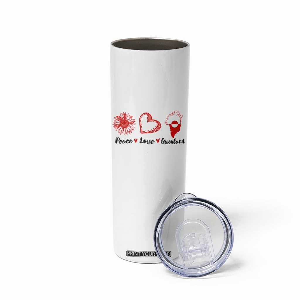 Peace Love Greenland Skinny Tumbler Sunflower Flag Stand With Greenland TS10 Print Your Wear