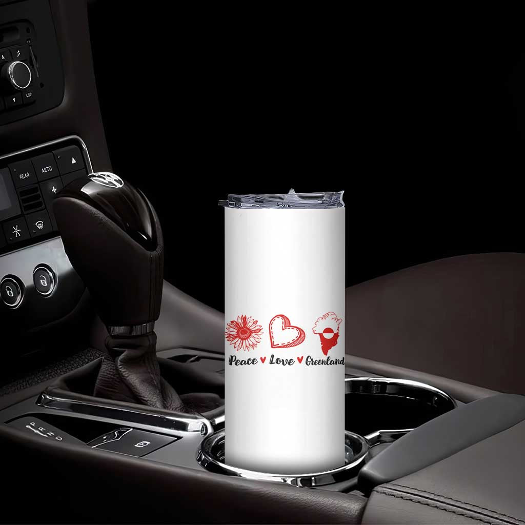 Peace Love Greenland Skinny Tumbler Sunflower Flag Stand With Greenland TS10 Print Your Wear
