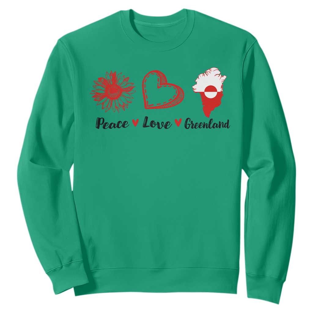 Peace Love Greenland Sweatshirt Sunflower Flag Stand With Greenland TS10 Irish Green Print Your Wear