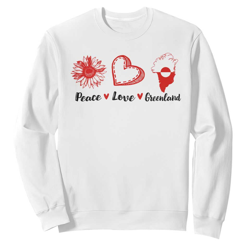 Peace Love Greenland Sweatshirt Sunflower Flag Stand With Greenland TS10 White Print Your Wear