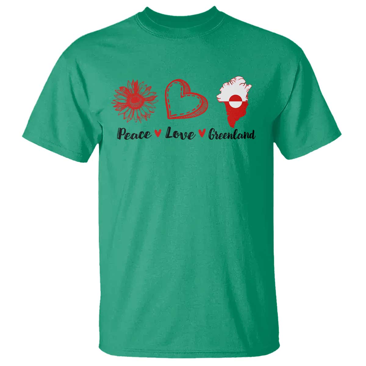 Peace Love Greenland T Shirt Sunflower Flag Stand With Greenland TS10 Irish Green Print Your Wear