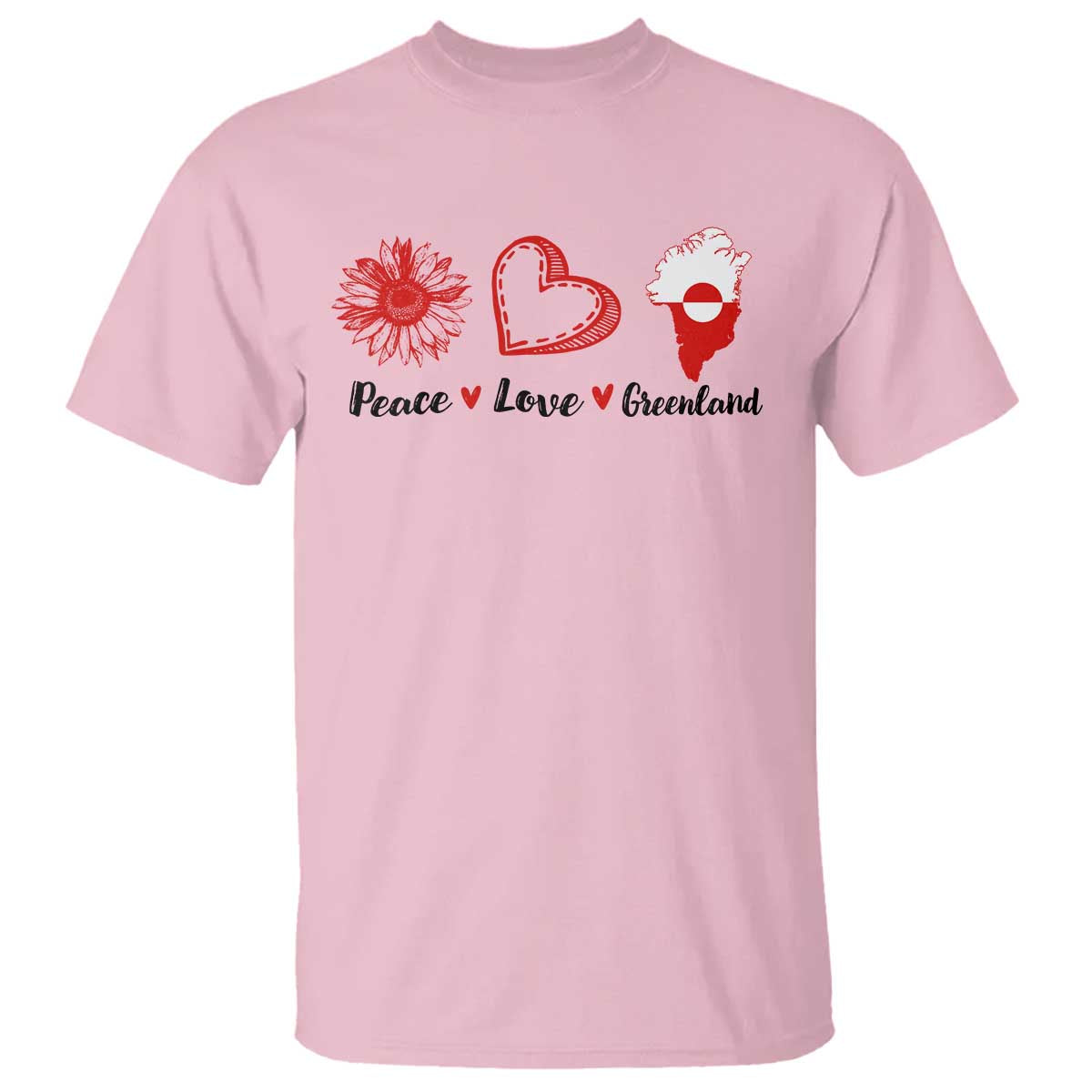 Peace Love Greenland T Shirt Sunflower Flag Stand With Greenland TS10 Light Pink Print Your Wear