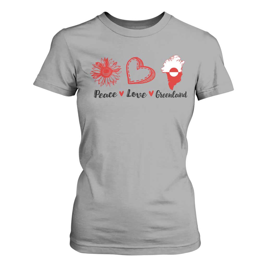 Peace Love Greenland T Shirt For Women Sunflower Flag Stand With Greenland TS10 Sport Gray Print Your Wear