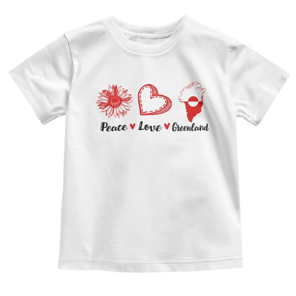 Peace Love Greenland Toddler T Shirt Sunflower Flag Stand With Greenland TS10 White Print Your Wear