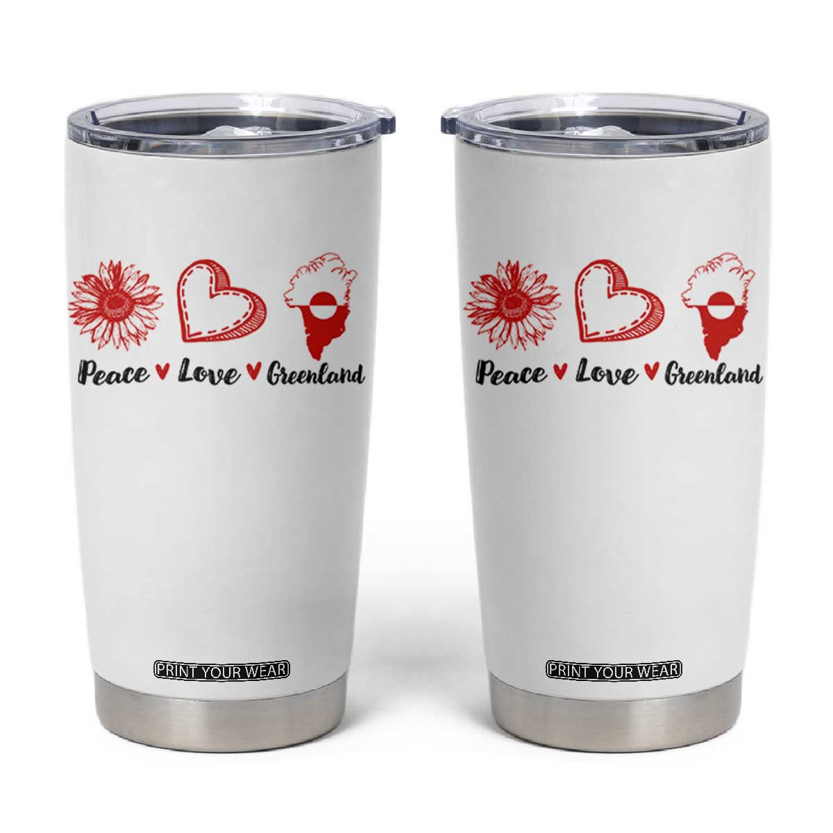 Peace Love Greenland Tumbler Cup Sunflower Flag Stand With Greenland TS10 White Print Your Wear