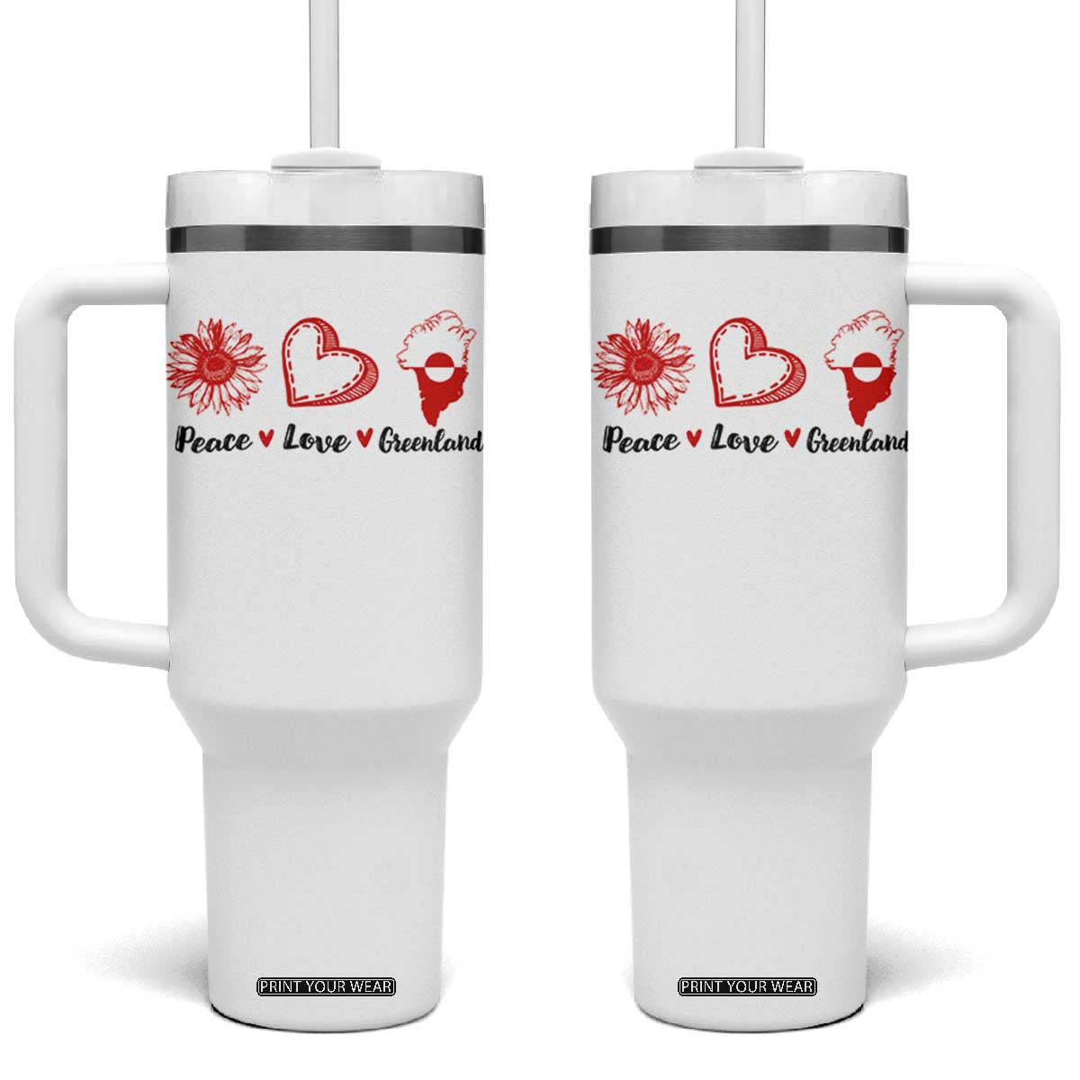 Peace Love Greenland Tumbler With Handle Sunflower Flag Stand With Greenland TS10 One Size: 40 oz White Print Your Wear