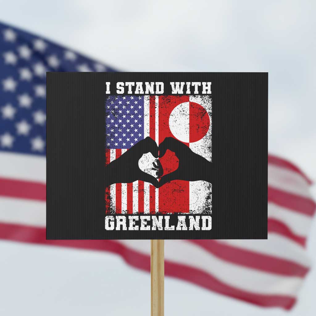 I Stand With Greenland Protest Sign Greenlander US Flag Greenland American Usa America TS10 Horizontal 18