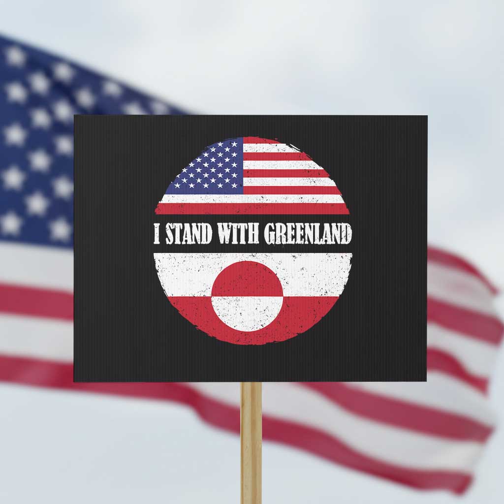 I Stand With Greenland Protest Sign Political Protest Greenlander American Flag TS10 Horizontal 18