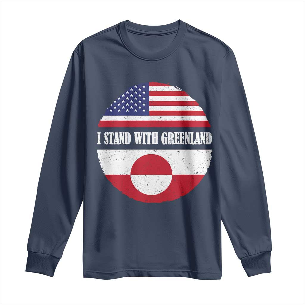 I Stand With Greenland Long Sleeve Shirt Political Protest Greenlander American Flag TS10 Navy Print Your Wear