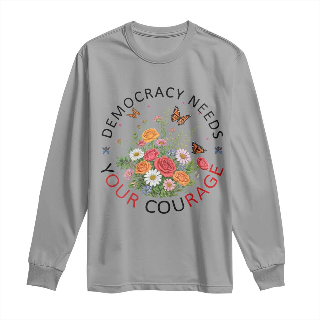 Pro Democracy Long Sleeve Shirt Human Rights Our Rage Protest Floral FDT TS10 Sport Gray Print Your Wear