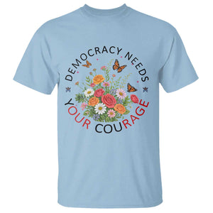 Pro Democracy T Shirt Human Rights Our Rage Protest Floral FDT TS10 Light Blue Print Your Wear