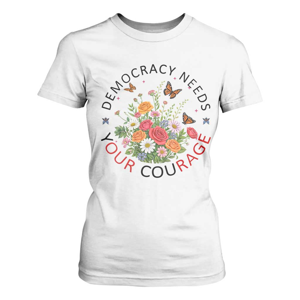 Pro Democracy T Shirt For Women Human Rights Our Rage Protest Floral FDT TS10 White Print Your Wear