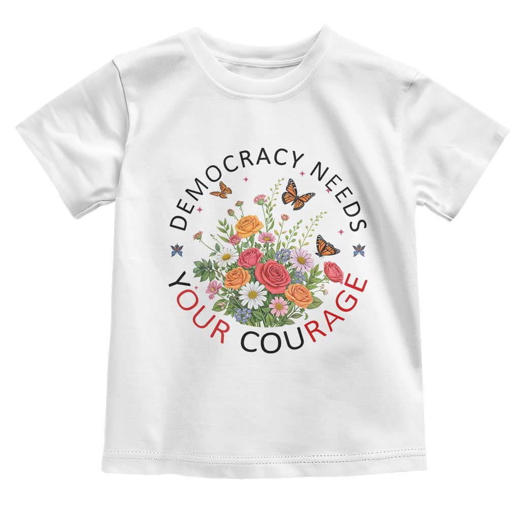 Pro Democracy Toddler T Shirt Human Rights Our Rage Protest Floral FDT TS10 White Print Your Wear